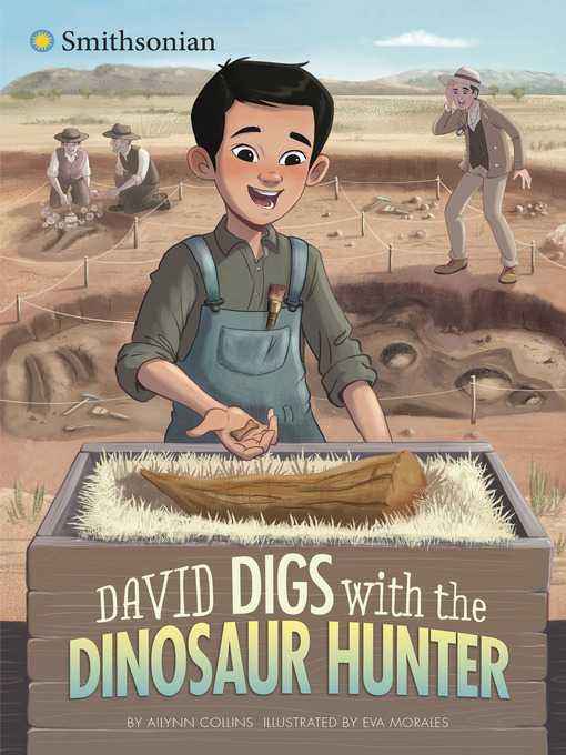 Title details for David Digs with the Dinosaur Hunter by Ailynn Collins - Available